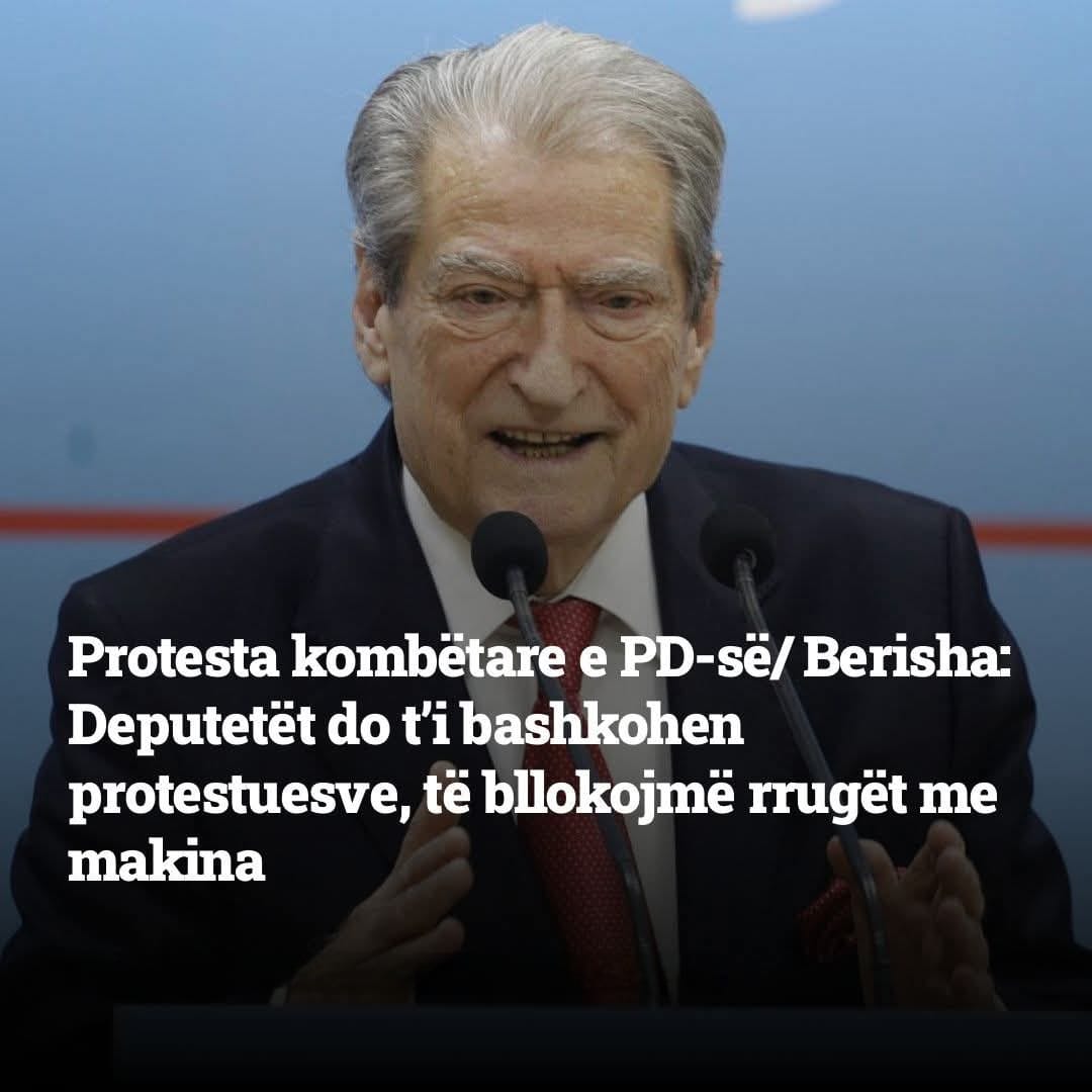 Protesta kombëtare e PD-së/ Berisha: Deputetët do t’i bashkohen protestuesve, të bllokojmë rrugët me makina