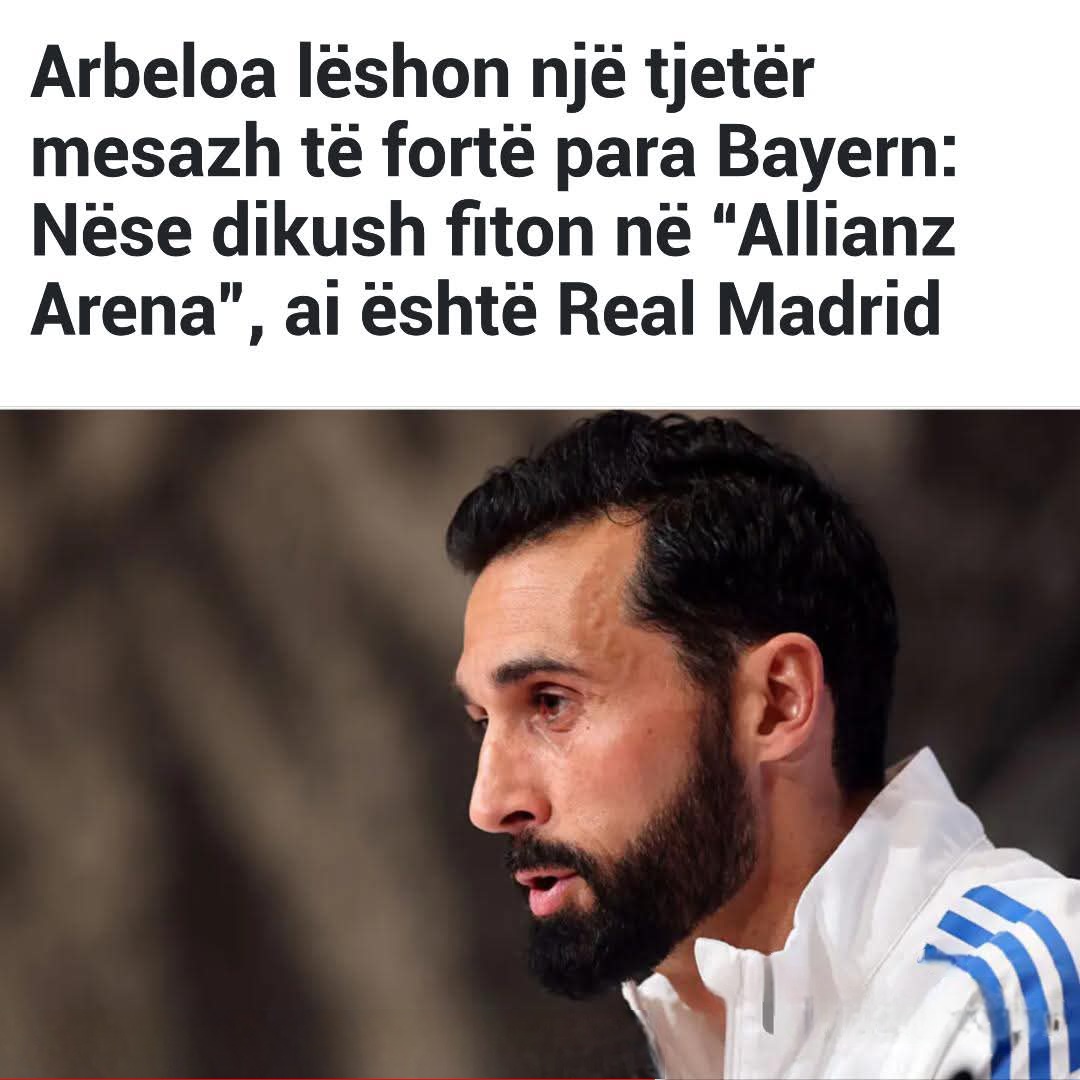 Arbeloa lëshon një tjetër mesazh të fortë para Bayern: Nëse dikush fiton në “Allianz Arena”, ai është Real Madrid